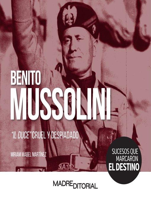 Title details for BENITO MUSSOLINI by Miriam Mabel Martínez - Available